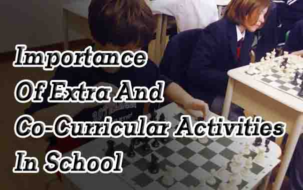 Importance Of Extra And Co-Curricular Activities In School