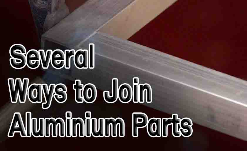 Join Aluminium Parts